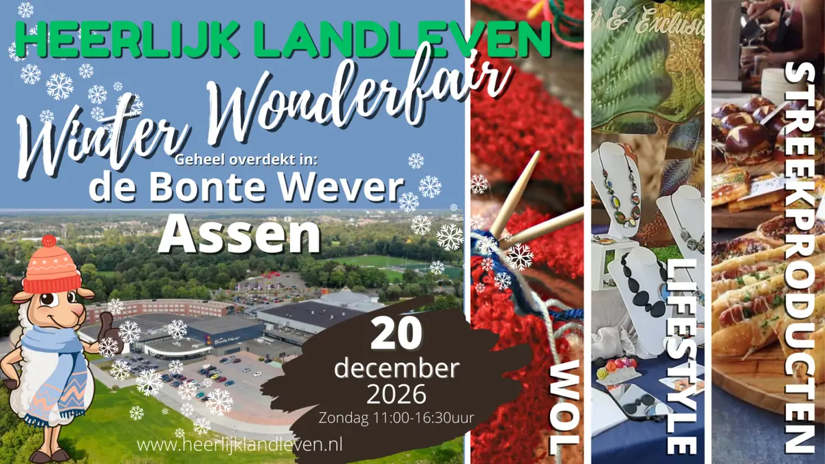 Heerlijk Landleven Winter Wonderfair — Hotel De Bonte Wever Assen, Assen