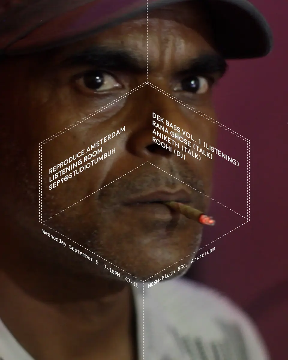 REProduce Amsterdam: DJ Khabir - Dek Bass Vol. 1 Listening Session — Studio Tumbuh, Amsterdam