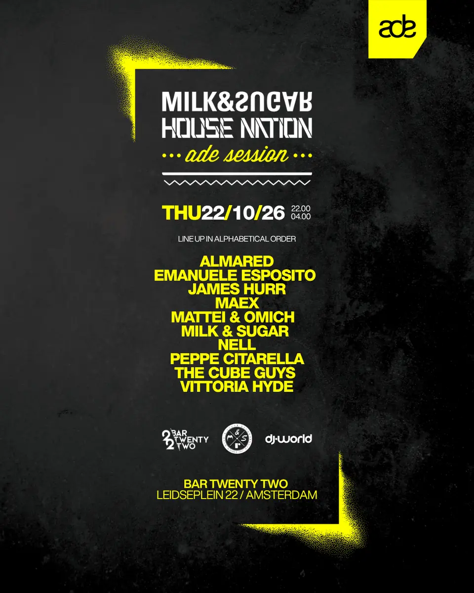 Milk & Sugar House Nation ADE Session 2026 — Twenty Two, Amsterdam