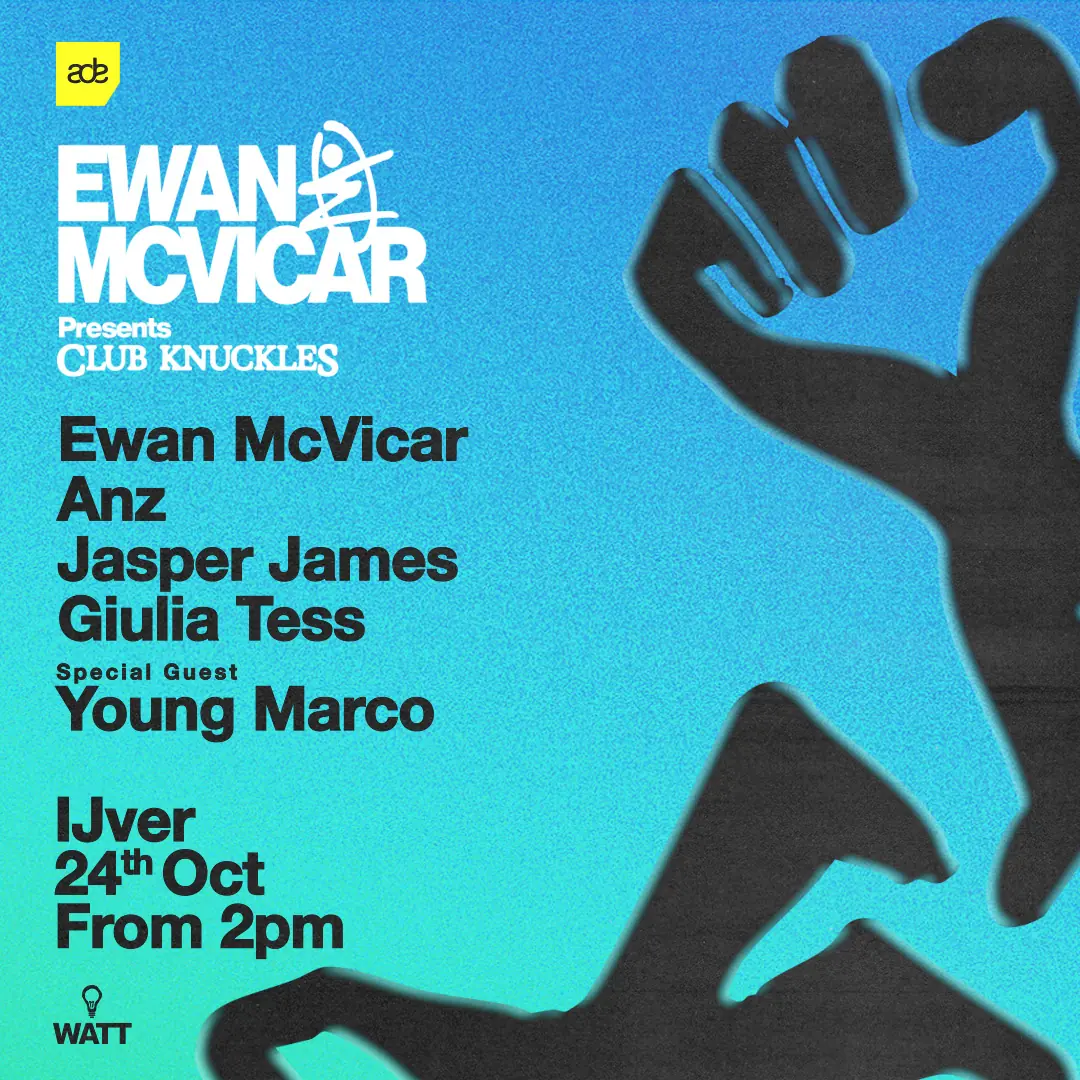 Ewan McVicar presents Club Knuckles ADE — Ijver, Amsterdam