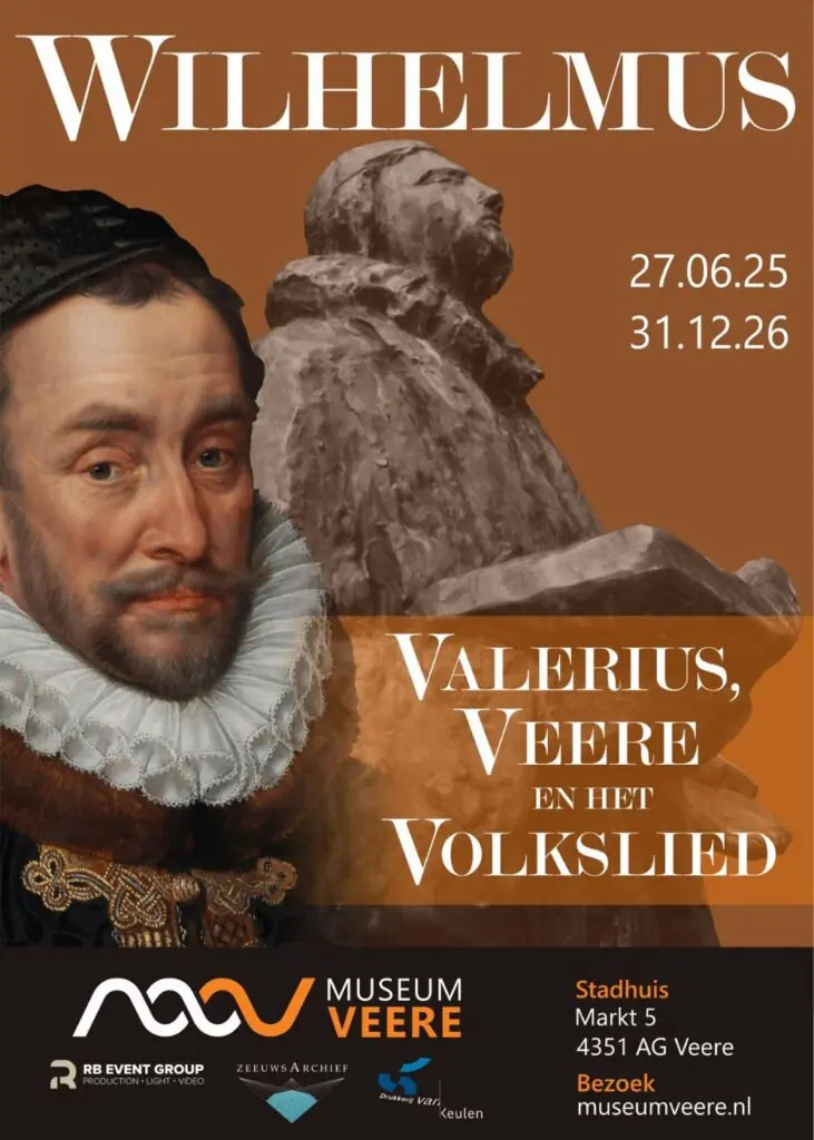 WILHELMUS - Valerius, Veere und die Nationalhymne — Museum Veere, Veere
