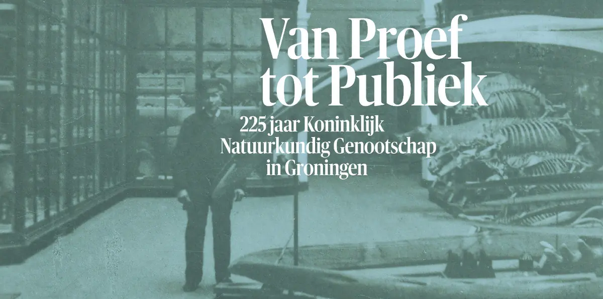 Van Proef tot Publiek — Universiteitsmuseum Groningen, Groningen