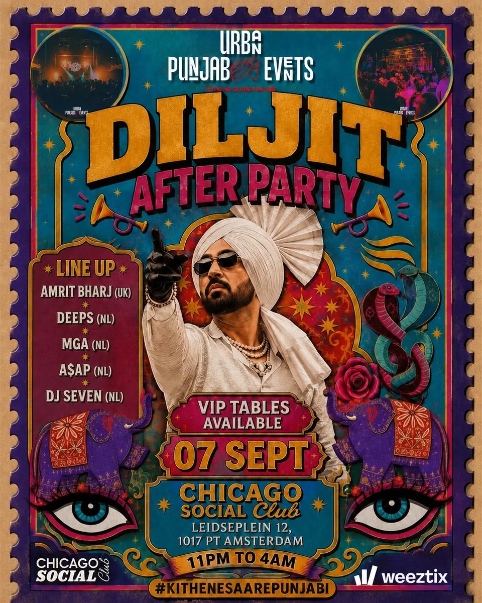 DILJIT AFTERPARTY IN AMSTERDAM - URBAN PUNJABI EVENTS — Chicago Social Club, Amsterdam