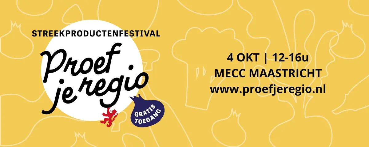 Streekproducten- festival Proef je Regio — MECC, Maastricht