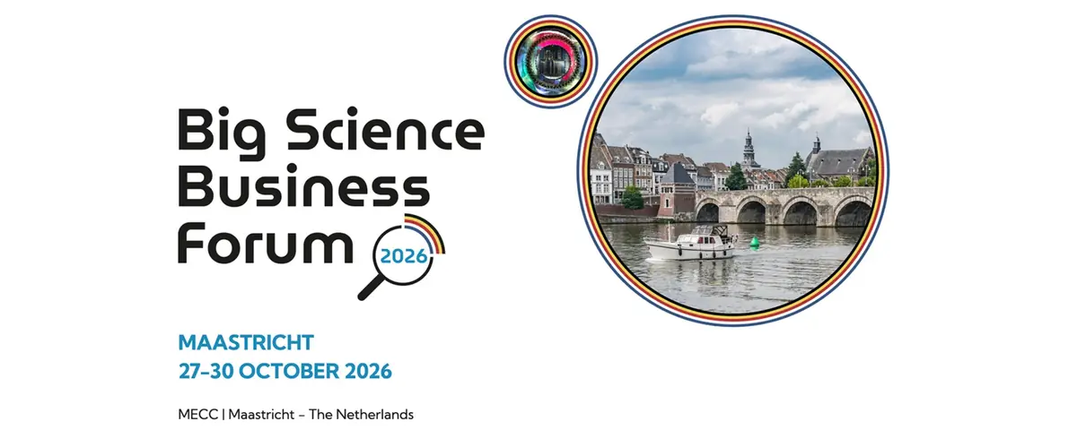 Big Science Business Forum (BSBF) — MECC, Maastricht