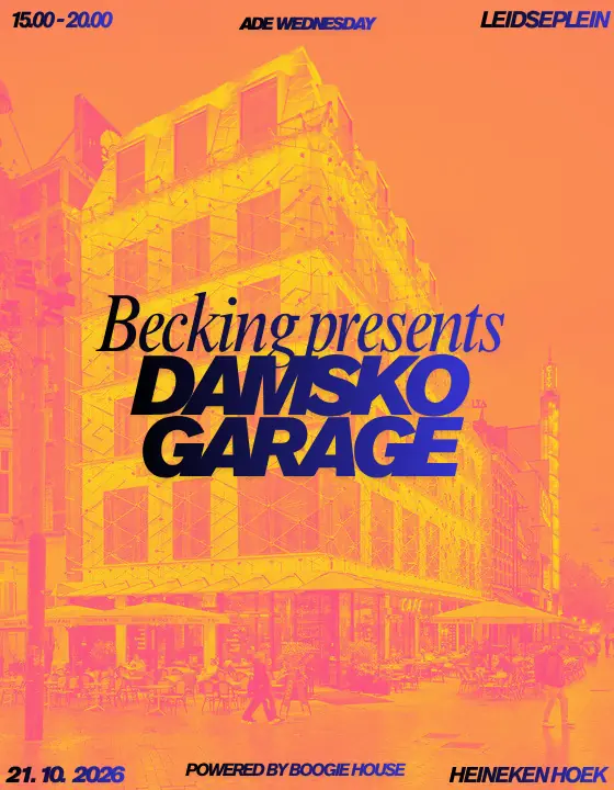 Becking presents: DAMSKO GARAGE — Grand Café Heineken Hoek, Amsterdam