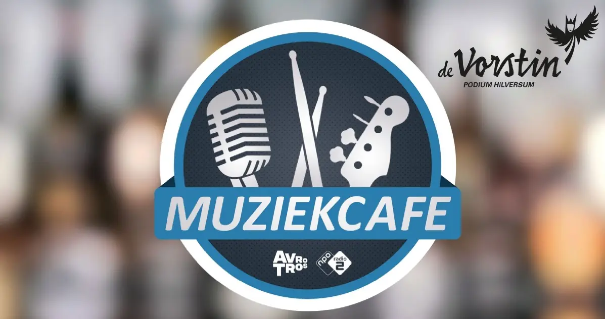 AVROTROS Muziekcafé — De Vorstin, Hilversum