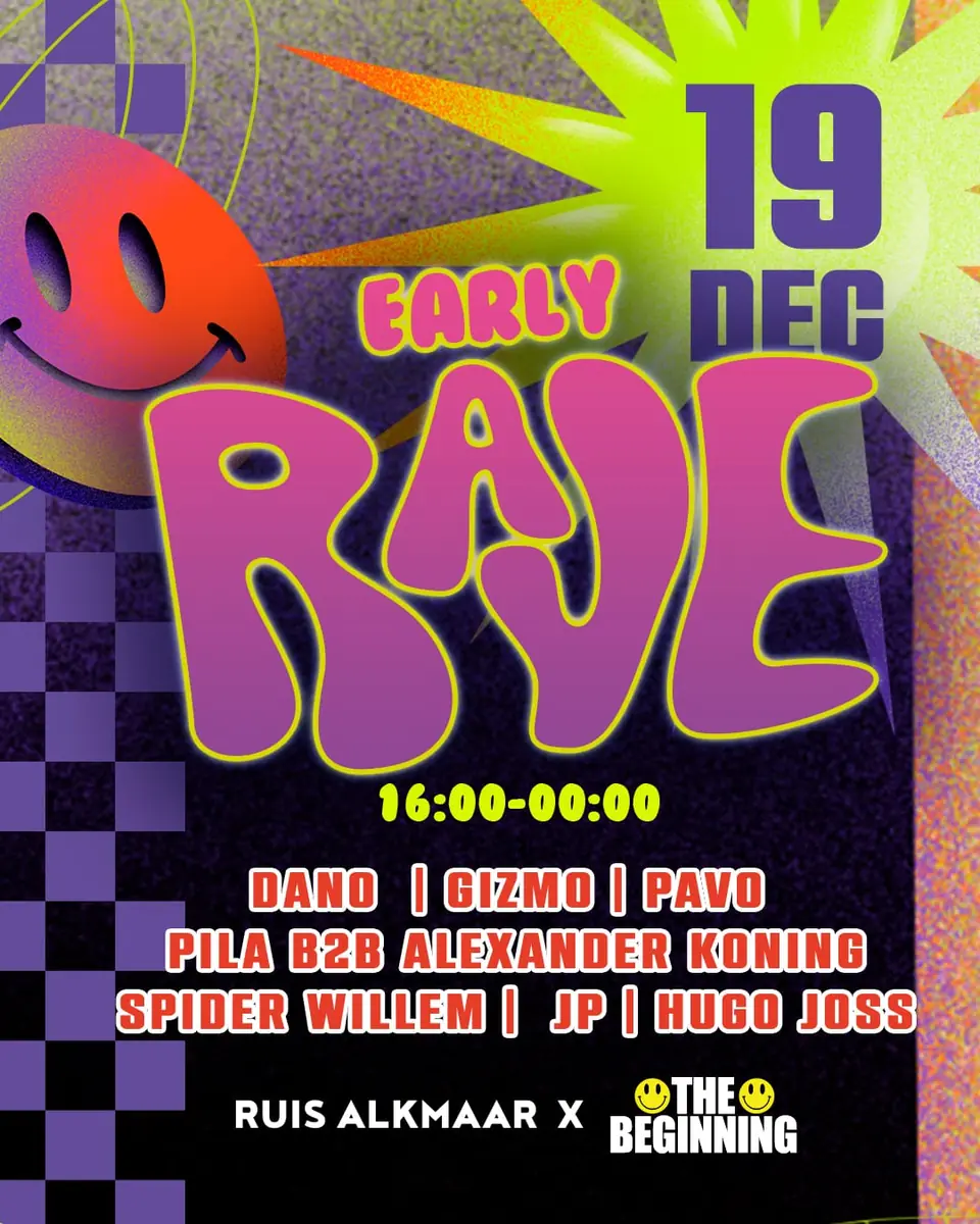 EARLY RAVE | CLUB RUIS x THE BEGINNING — RUIS, Alkmaar