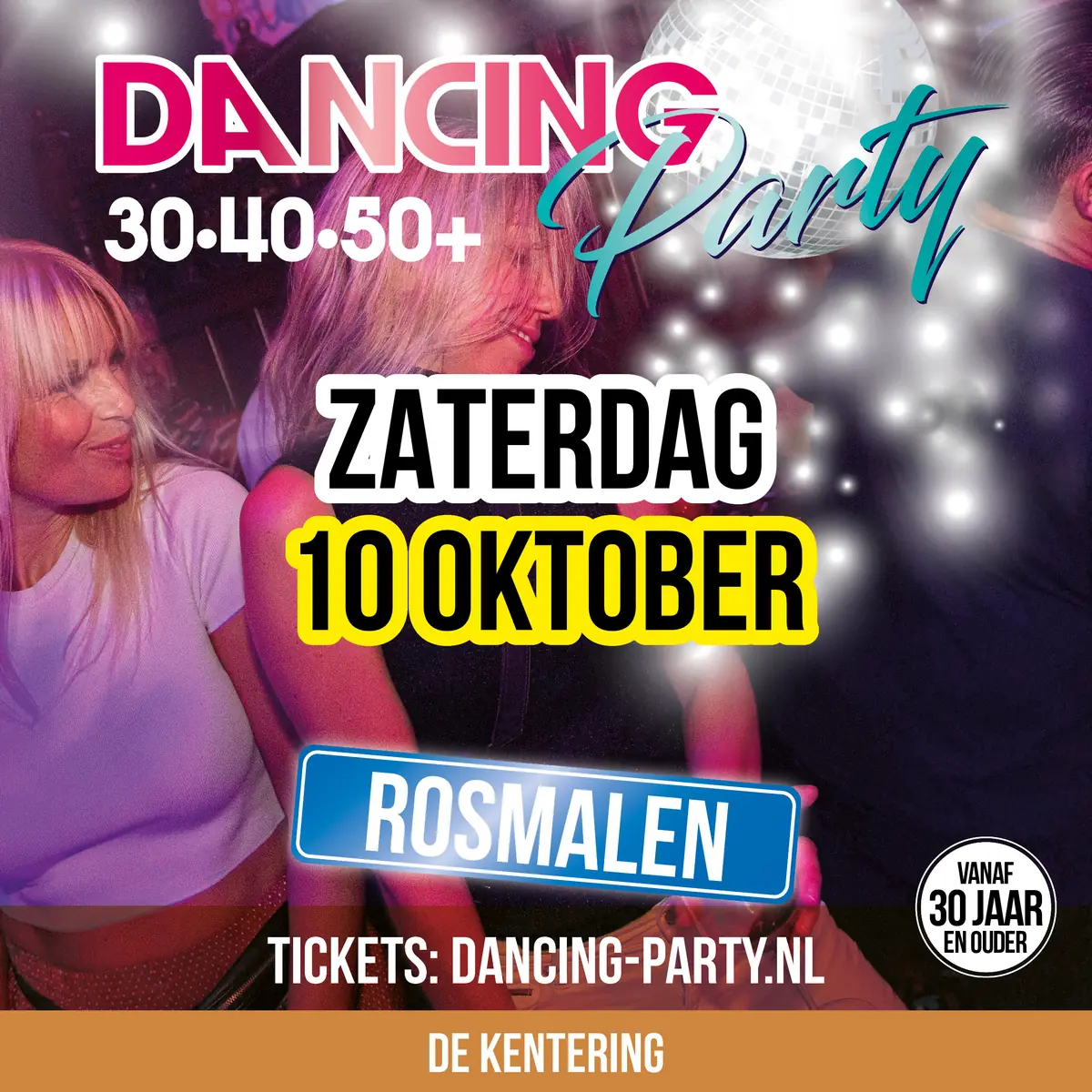 30•40•50+ Dancing Party Rosmalen — De Kentering, Rosmalen