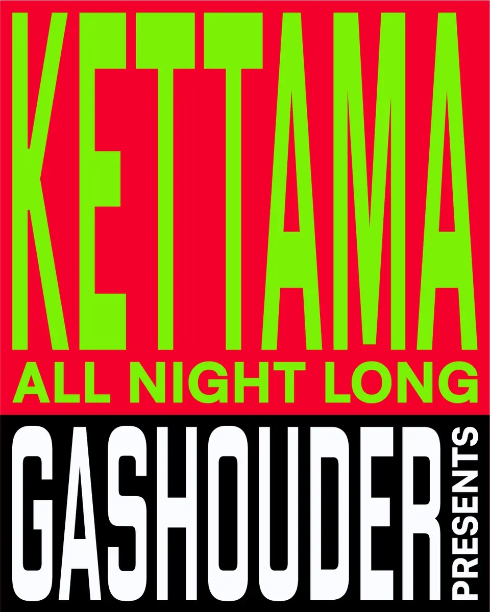 GASHOUDER presents: KETTAMA All Night Long — GASHOUDER, Amsterdam