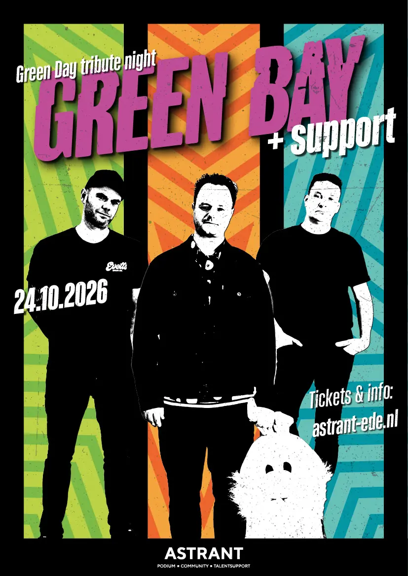 Tribute Night: Green Bay + Support β Astrant, Ede