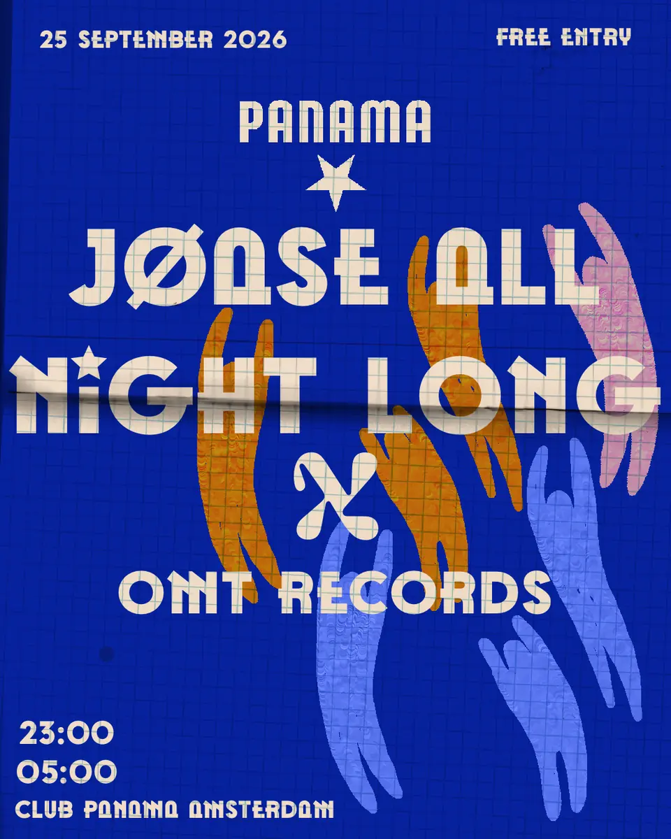 JØASE All Night Long x OMT Records - KOSTENLOSES INDOOR-FESTIVAL — Panama, Amsterdam
