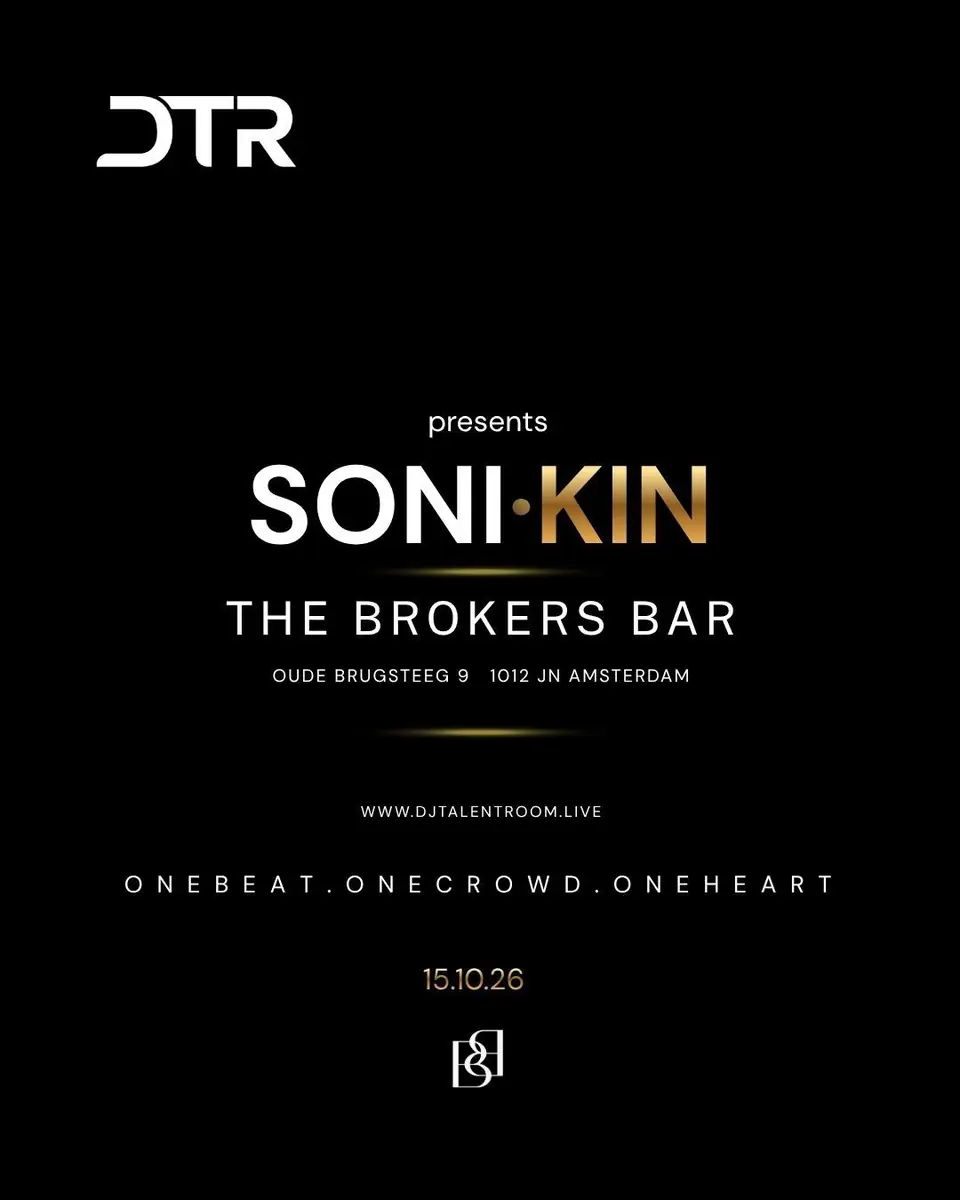 DJ Talent Room - SONI·KIN — The Brokers Bar, Amsterdam