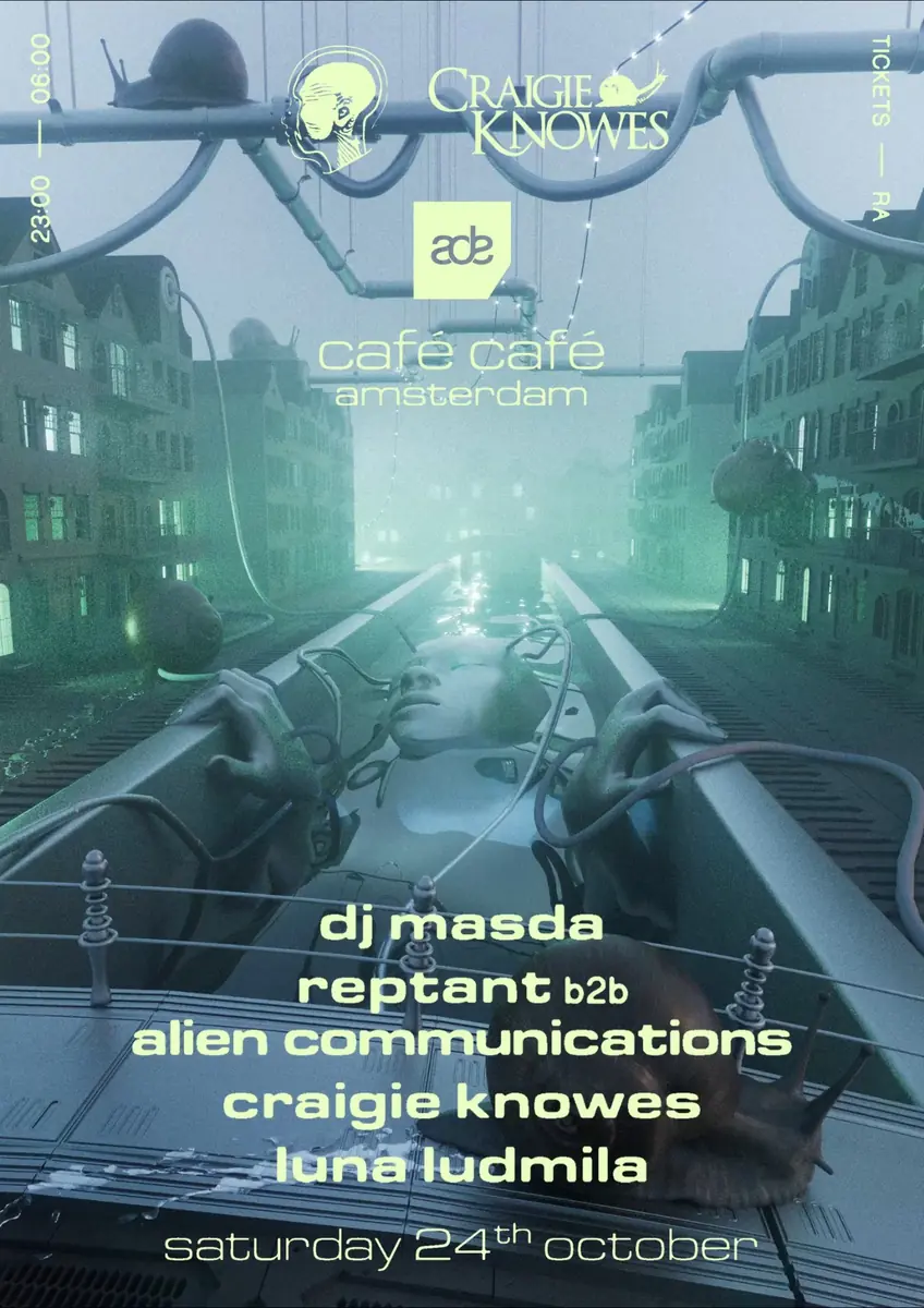 Alien Communications x Craigie Knowes ADE with DJ Masda, Reptant & Luna Ludmila — Café Café Bar Amsterdam, Amsterdam