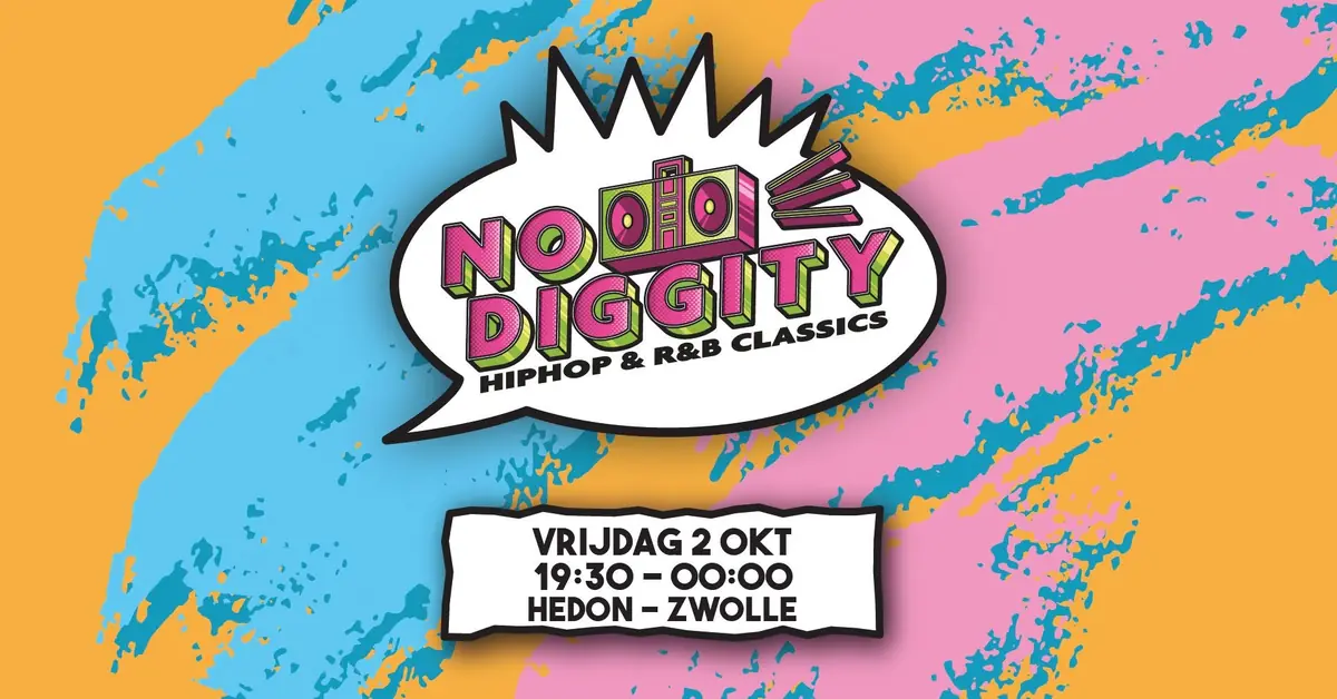 No Diggity — Hedon, Zwolle