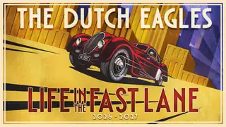 The Dutch Eagles - Life in the Fast Lane