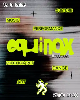 Equinox - Cultuurnacht Roosendaal