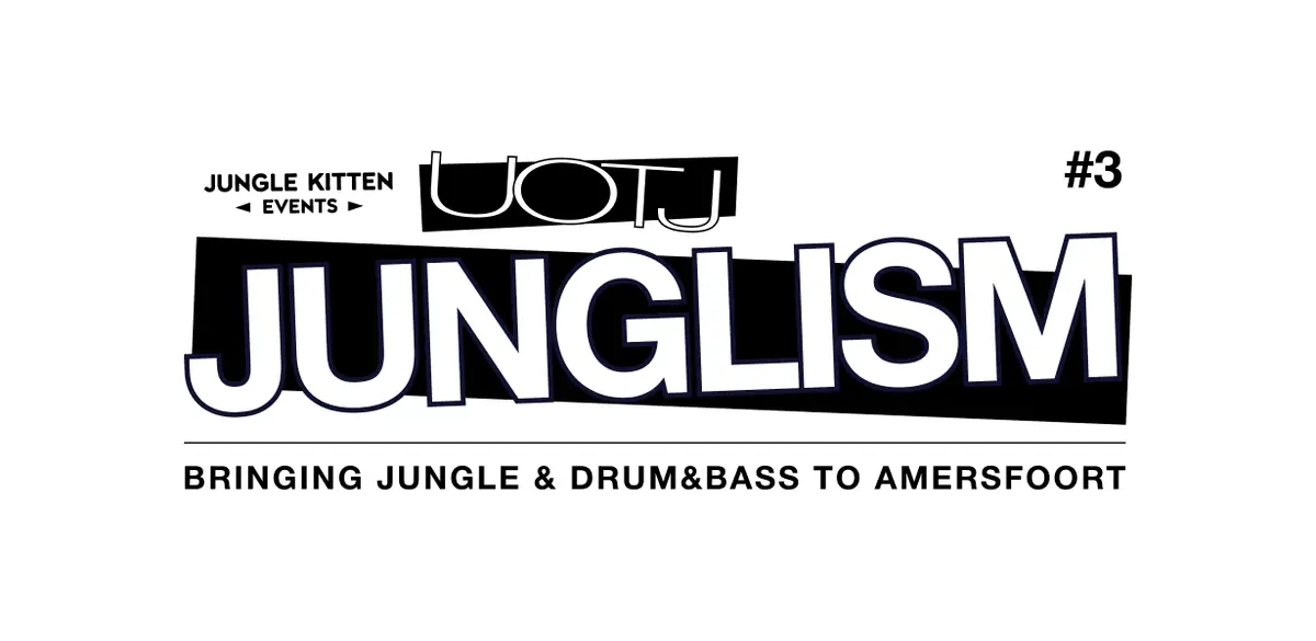 Jungle Kitten presents JUNGLISM — FLUOR, Amersfoort
