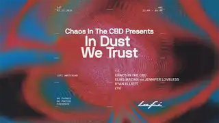 Chaos In The CBD pres. In Dust We Trust