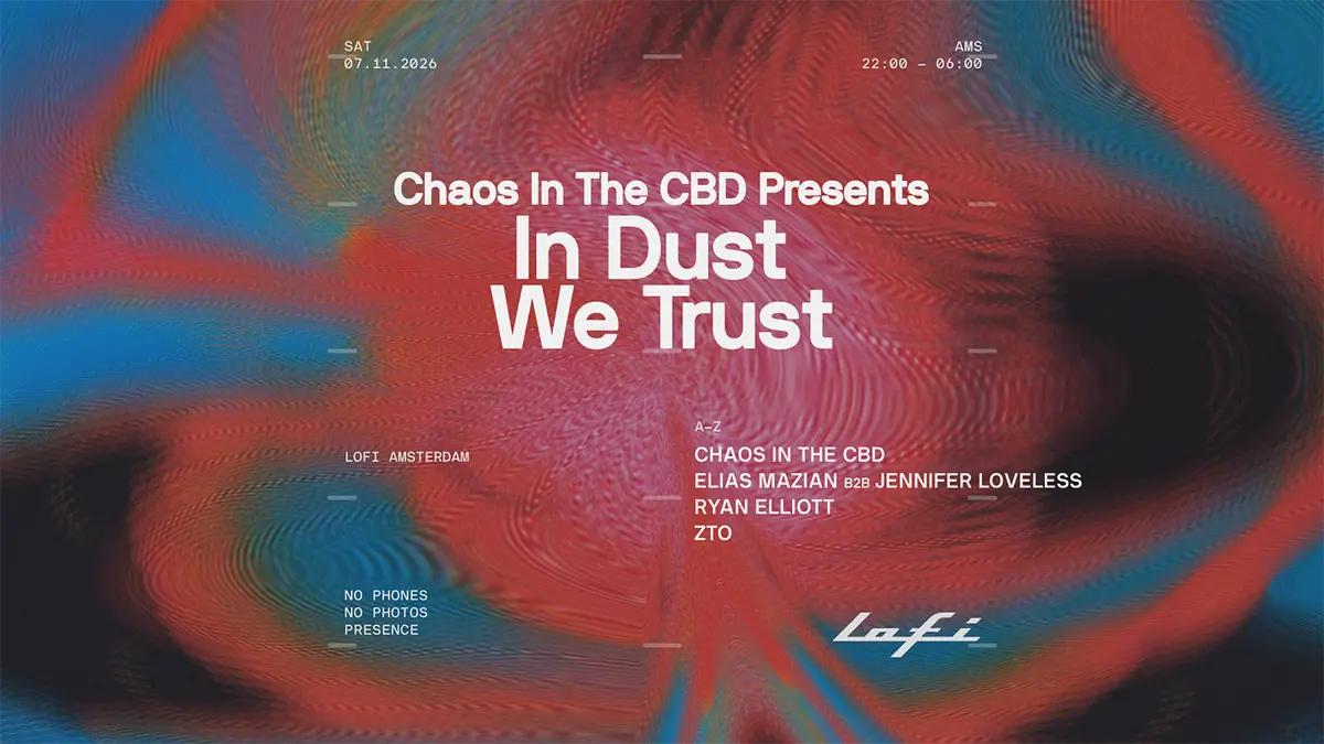 Chaos In The CBD pres. In Dust We Trust — Lofi, Amsterdam