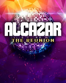 Alcazar The Reunion