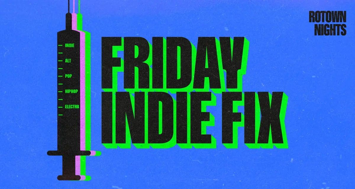 Friday Indie Fix — Rotown, Rotterdam