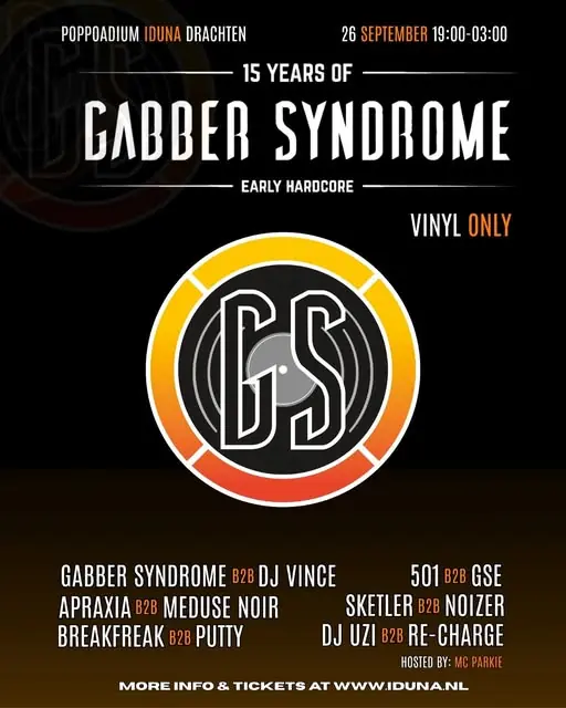 15 years of Gabber Syndrome - Early Hardcore — Poppodium Iduna, Drachten