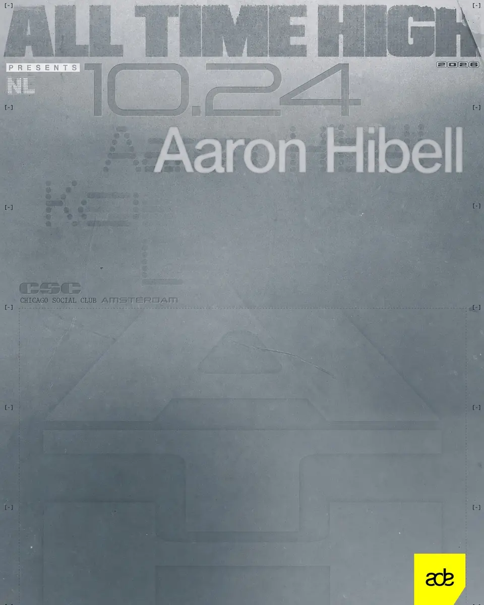 Aaron Hibell Presents All Time High ADE — Chicago Social Club, Amsterdam