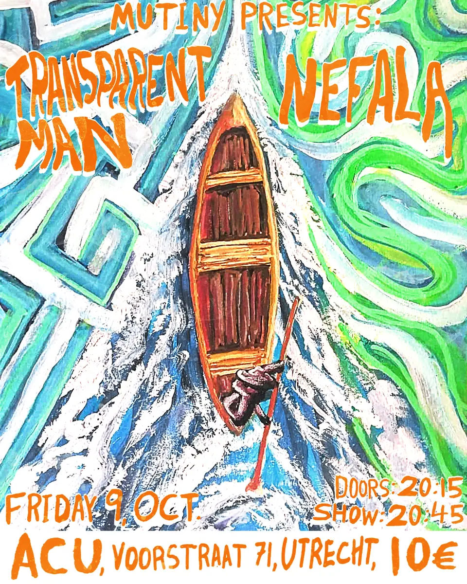 Transparent Man + Nefala — ACU, Utrecht