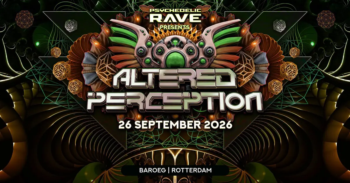 Psychedelic Rave presents: Altered Perception — Baroeg, Rotterdam