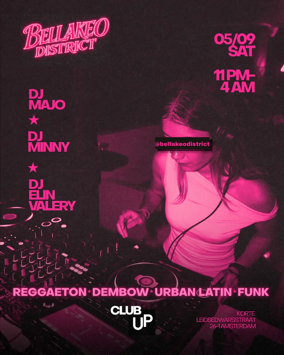 BELLAKEO DISTRICT — CLUB UP, Amsterdam