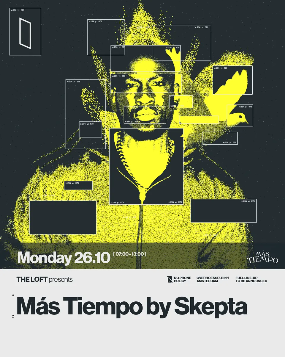 Más Tiempo by Skepta — The Loft Amsterdam, Amsterdam