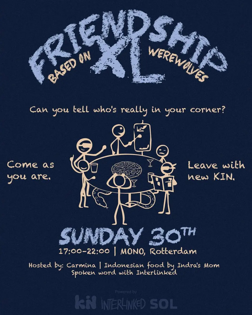 KIN - Friendship XL — MONO, Rotterdam