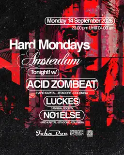 Hard Mondays Amsterdam - Hard Techno Night with ACID ZOMBEAT (Hard Kapital) COL