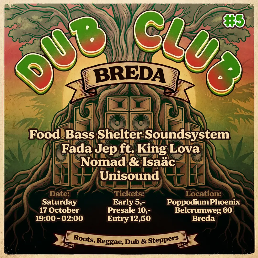 Dub Club Breda #5 | Roots, Reggae, Dub & Steppers with Food Bass Shelter Soundsystem — Poppodium Phoenix, Breda