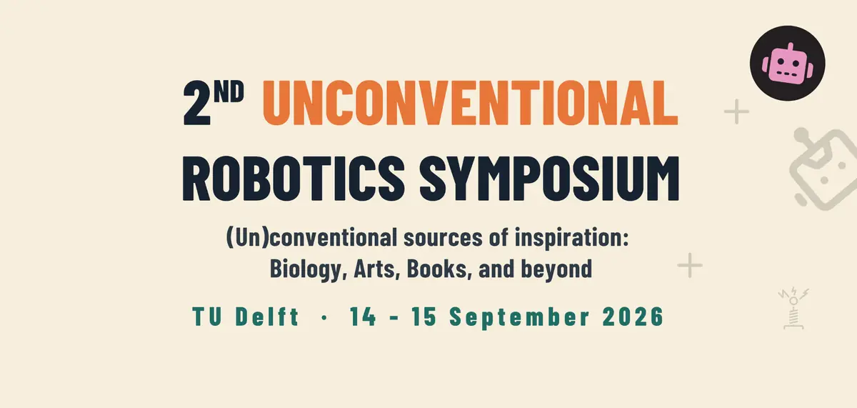 Symposium over (on)conventionele Robotica — TU Delft events, Delft