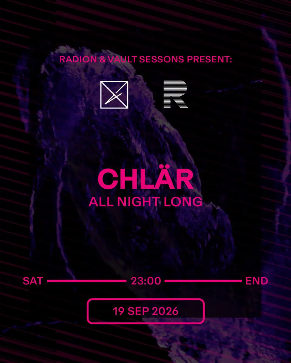 Vault Sessions & RADION: Chlär ANL — RADION Amsterdam, Amsterdam