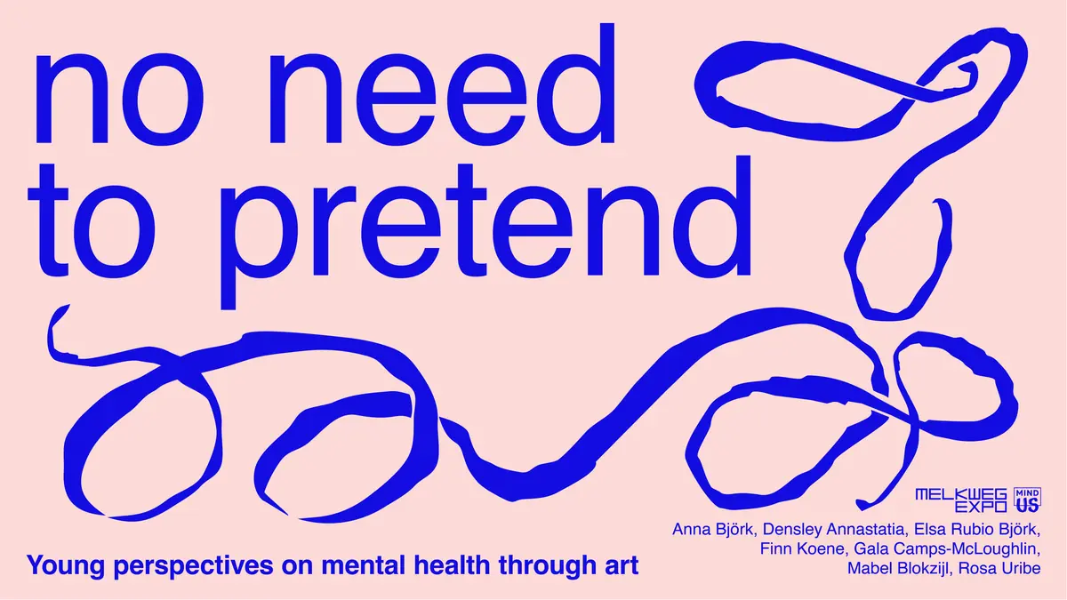 Eröffnung: No Need To Pretend — Melkweg, Amsterdam