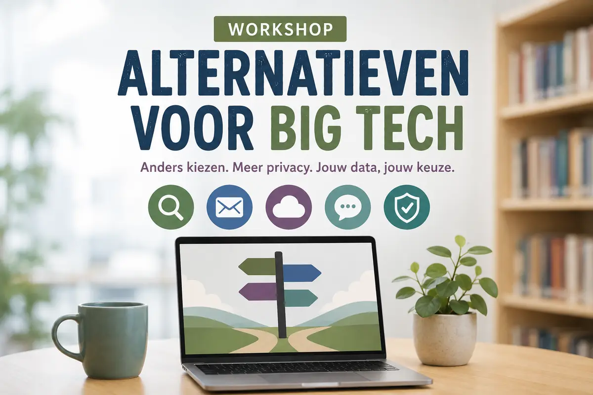 Weg von Big Tech: Warum und welche Alternativen gibt es? | Workshop — Bibliotheek in Steenbergen, Steenbergen