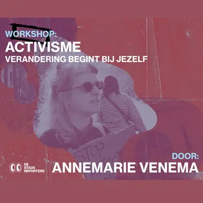 Workshop: Activism - Change Starts With You (16-27 years) — dbieb Leeuwarden, Leeuwarden