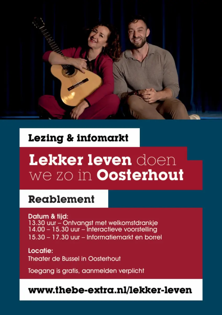 Living the Good Life in Oosterhout! — Theater de Bussel, Oosterhout