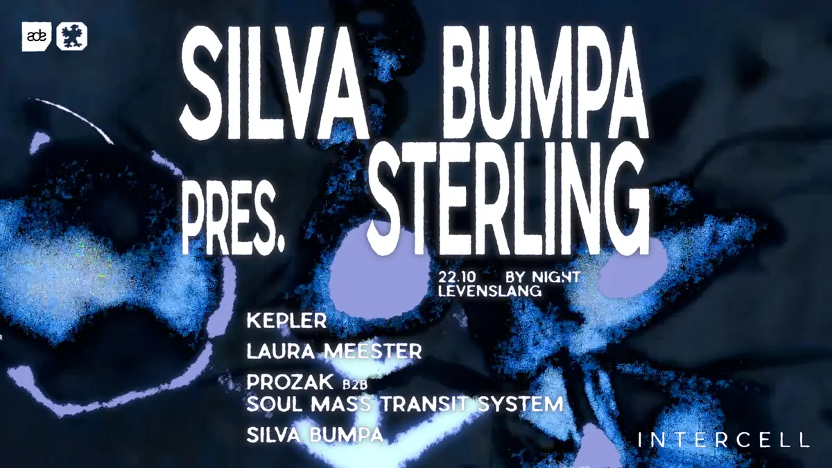 Intercell x Silva Bumpa pres. STERLING - ADE By Night — Levenslang Amsterdam, Amsterdam