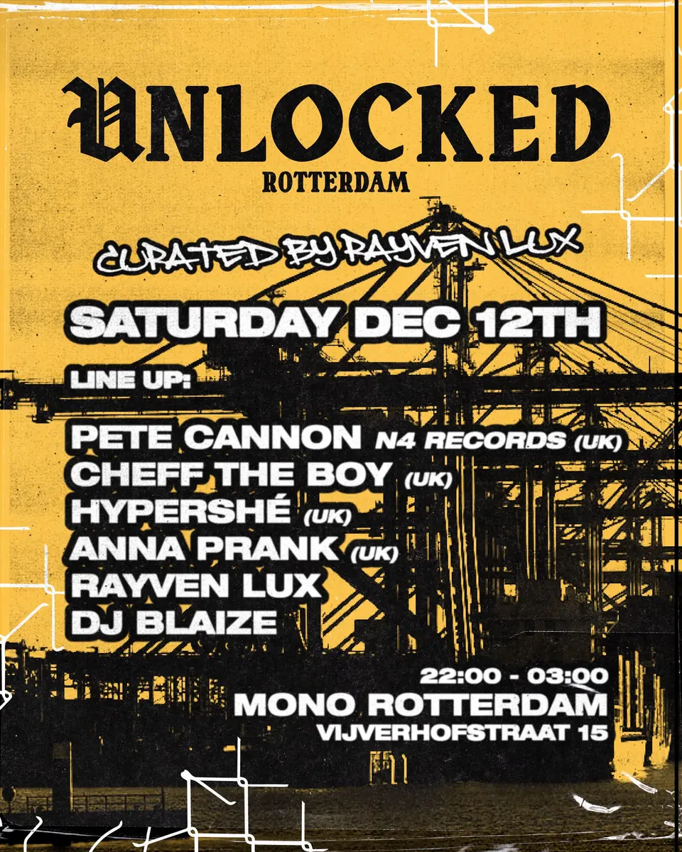 UNLOCKED PRESENTS: RAYVEN LUX — MONO, Rotterdam