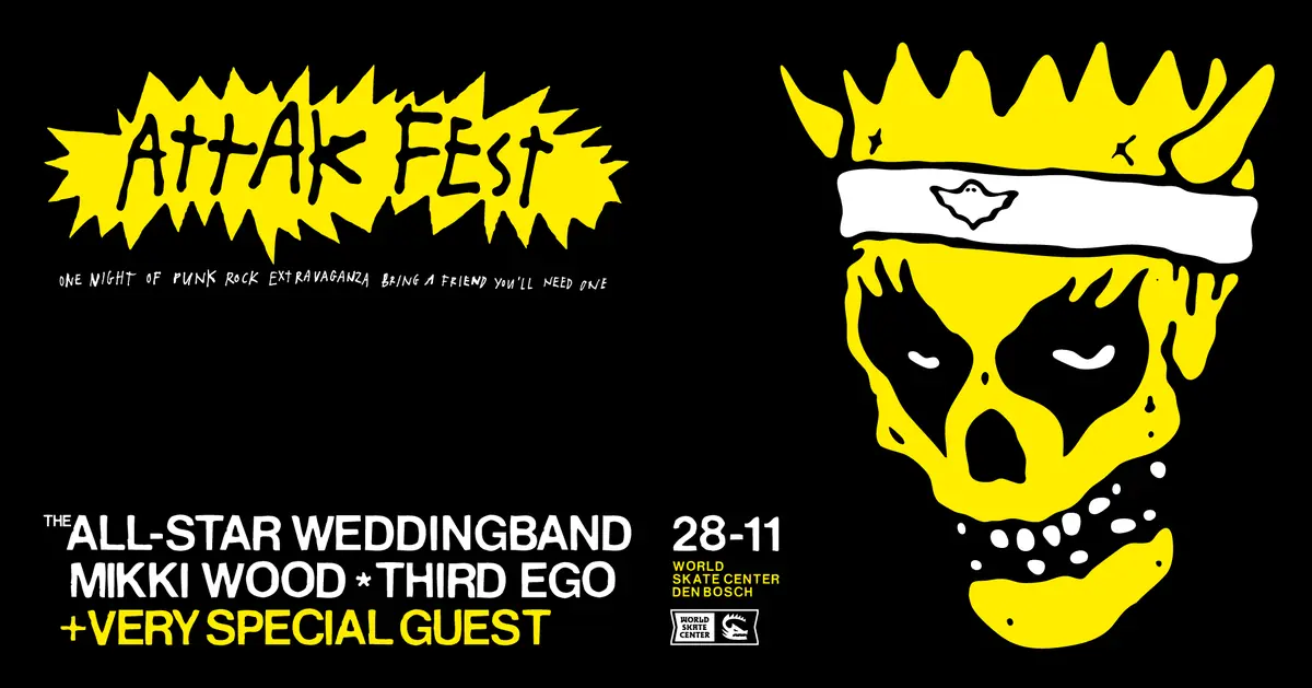 ATTAK FEST — WORLD SKATE CENTER, 's-Hertogenbosch