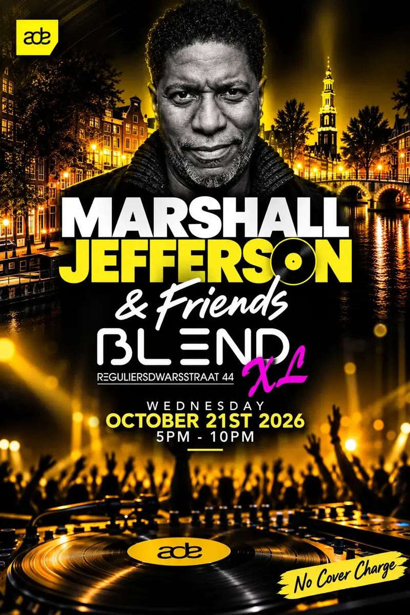 Marshall Jefferson & Friends — Blend XL, Amsterdam