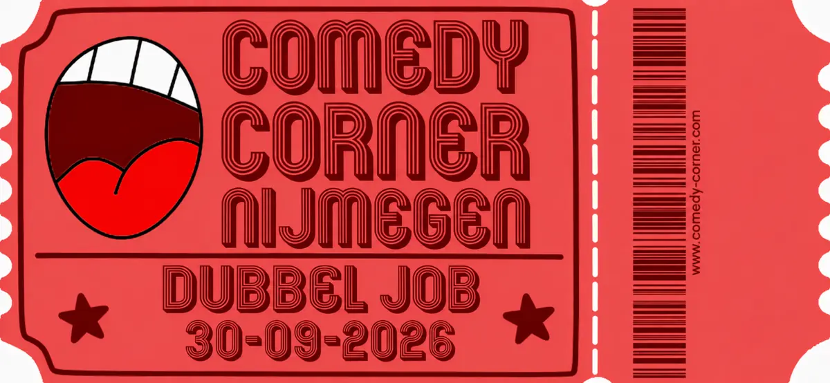 Comedy Corner: Dubbel Job Show — Leemptstraat 34, Nijmegen