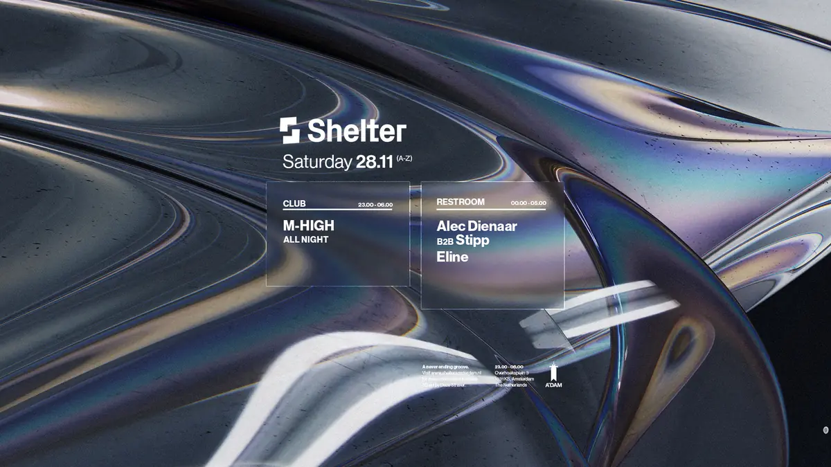 M-High (all night) — Shelter Amsterdam, Amsterdam
