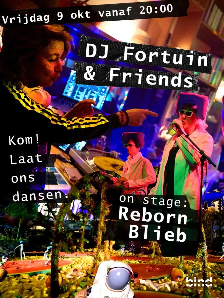 DJ Fortuin & Friends — Bij BIND, Zaandam