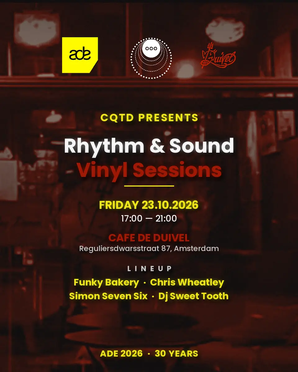 CQTD presents Rhythm & Sound ADE30 — Cafe De Duivel, Amsterdam