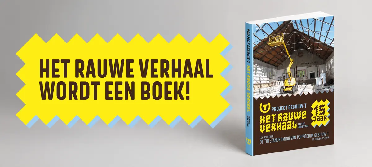 Book 'Project Gebouw-T, the Raw Story' — Gebouw-T, Bergen op Zoom